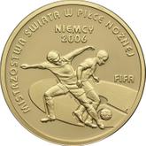 Reverse 100 Zlotych 2006 MW UW The 2006 FIFA World Cup. Germany
