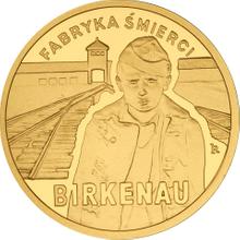 100 złotych 2010 MW  RK "65 Rocznica oswobodzenia KL Auschwitz-Birkenau"