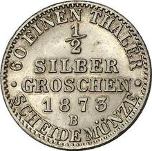 1/2 Silber Groschen 1873 B  