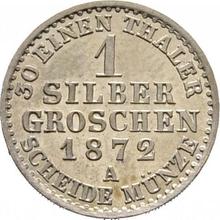 Silber Groschen 1872 A  