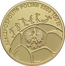 100 złotych 2006 MW  UW "Mistrzostwa Świata w Piłce Nożnej. Niemcy 2006"