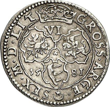 Reverso Szostak (6 groszy) 1581 "Lituania" - valor de la moneda de plata - Polonia, Esteban I Báthory