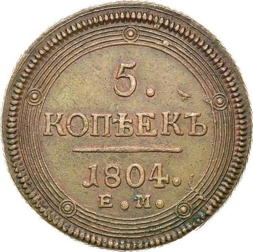 Reverso 5 kopeks 1804 ЕМ "Casa de moneda de Ekaterimburgo" Tipo 1806 - valor de la moneda  - Rusia, Alejandro I