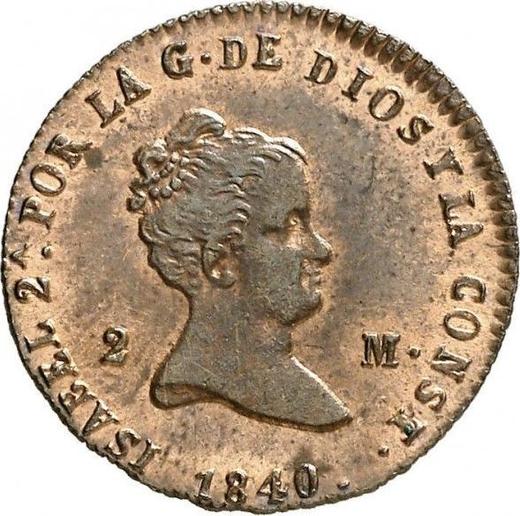 Anverso 2 maravedíes 1840 - valor de la moneda  - España, Isabel II