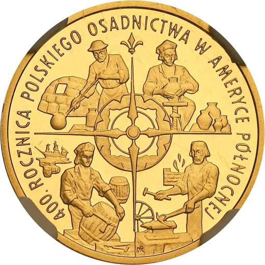 Reverso 100 eslotis 2008 MW NR "400 aniversario del asentamiento polaco en América del Norte" - valor de la moneda de oro - Polonia, República moderna