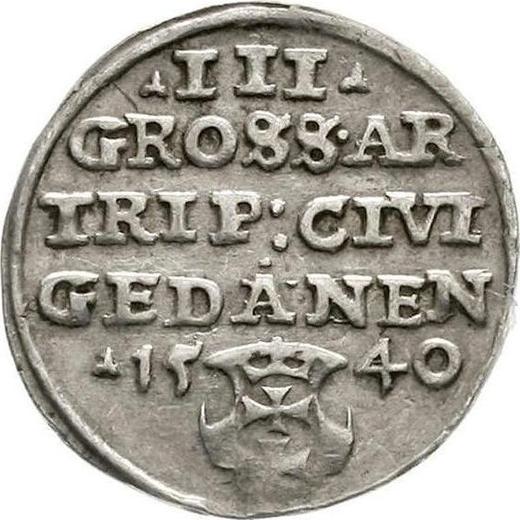 Reverse 3 Groszy (Trojak) 1540 "Danzig" - Poland, Sigismund I the Old