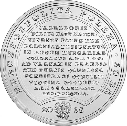 Anverso 50 eslotis 2015 MW "Vladislao III Jagellón" - valor de la moneda de plata - Polonia, República moderna