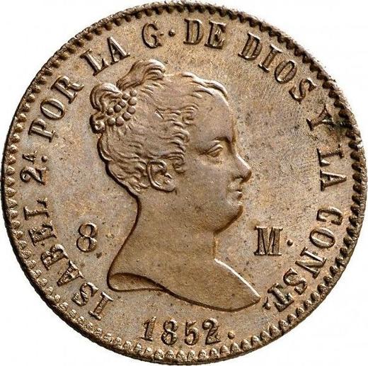 Avers 8 Maravedis 1852 Ba "Wertangabe auf Vorderseite" - Münze Wert - Spanien, Isabella II