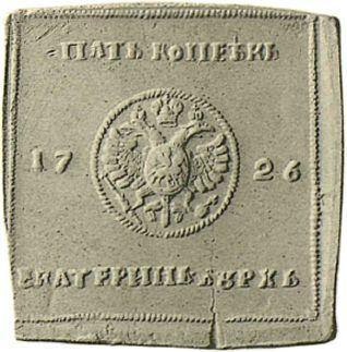 Anverso Pruebas 5 kopeks 1726 ЕКАТЕРIНЬБУРХЬ "Placa cuadrada" Águila pequeña con escudo - valor de la moneda  - Rusia, Catalina I