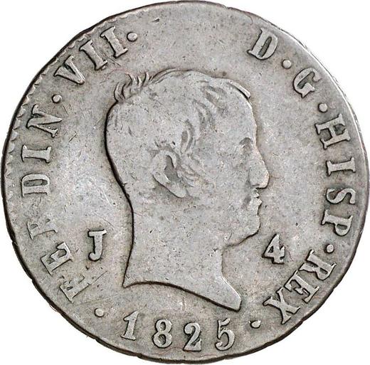 Anverso 4 maravedíes 1825 J "Tipo 1824-1827" - valor de la moneda  - España, Fernando VII