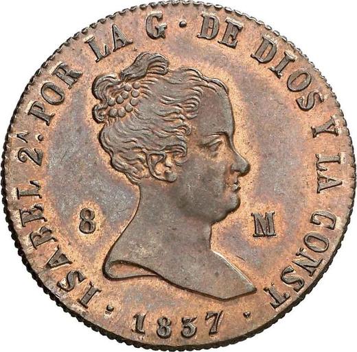 Avers 8 Maravedis 1837 Ja "Wertangabe auf Vorderseite" - Münze Wert - Spanien, Isabella II