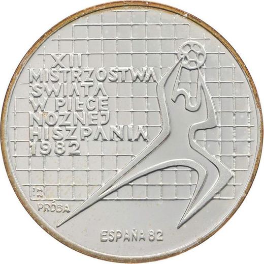 Reverso Pruebas 200 eslotis 1982 MW JMN "Copa Mundial de Fútbol de 1982" Plata ESPAÑA 82 - valor de la moneda de plata - Polonia, República Popular