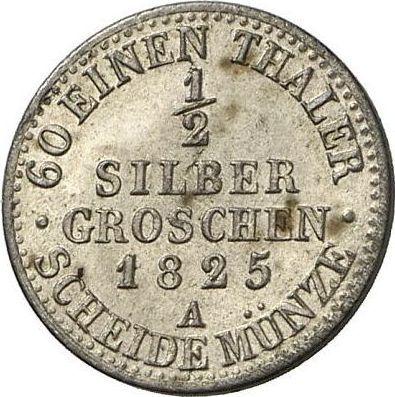 Реверс монеты - 1/2 серебряных гроша 1825 года A - цена серебряной монеты - Пруссия, Фридрих Вильгельм III